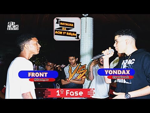 Front vs Yondax - Batalha da ACM 1º Edição (1º FASE)