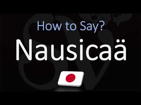 How to Pronounce Nausicaä? (of the Valley of the Wind) | CORRECT Pronunciation