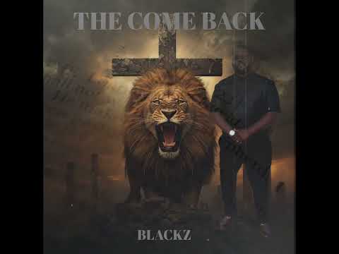 Blackz – The Come Back (Official Audio)