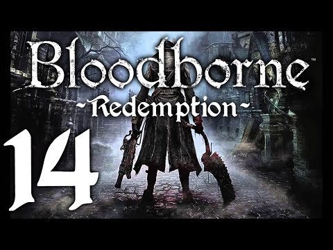 Bloodborne : The Redemption Run pt14 - Cathedral Arrival