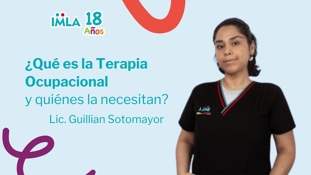 ¿Qué es la Terapia Ocupacional y quiénes la necesitan?