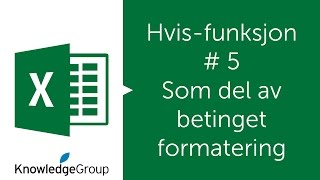 Hvis funksjon # 5 - Som en del av betinget formatering