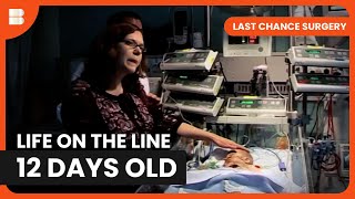 Baby Survives Heart Surgery 12 Days Old | Last Chance Surgery