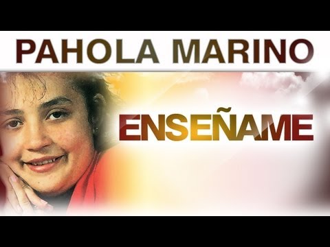 Pahola Marino - Enseñame (musica)