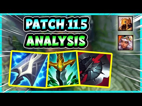 [Patch 11.5 Analysis] ITEM BUFFS + AZIR & SERAPHINE NERFED?! Qiyana BACK in META?!