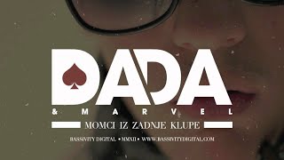 Dada i Marvel - Zašto me ne voliš