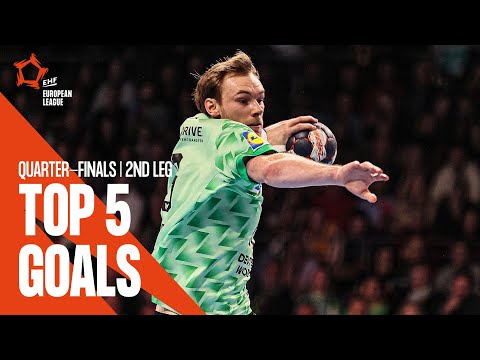 SURPRISES AND GOALS 😍 | Top 5 Goals | Quarter-finals Second Leg | EHF European League Men 2022/23