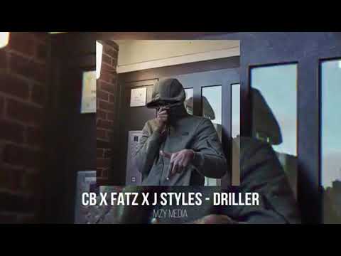 CB x fatz x j styles - driller