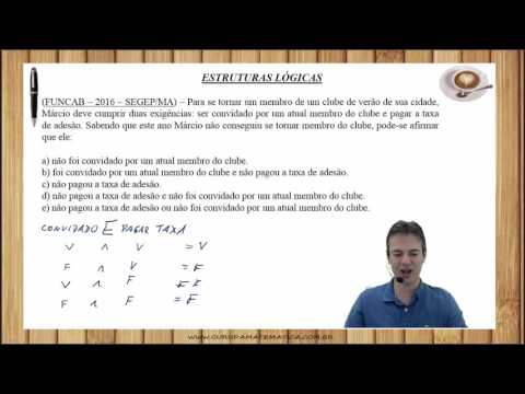 0819 - FUNCAB - 2016 - SEGEP/MA - ESTRUTURAS LÓGICAS (www.gurudamatematica.com.br)