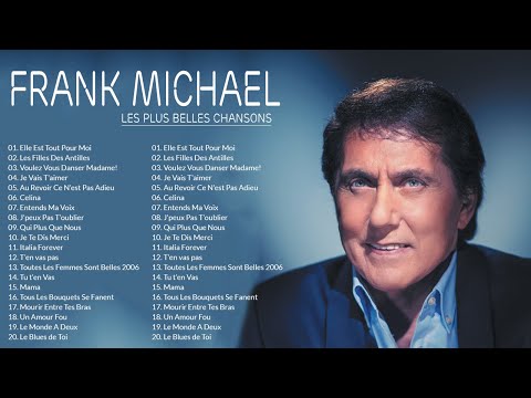 Les Plus Belles Chanson de Frank Michael 💖The Very Best Of Frank Michael