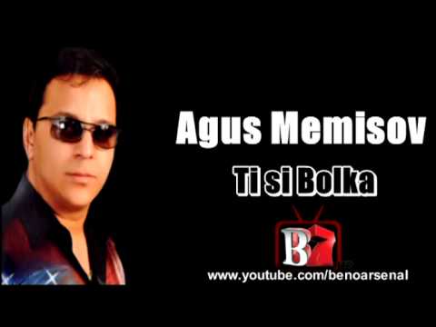 Agus Memisov - Ti si Bolka - 2016