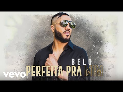 Belo - Perfeita pra Mim (Pseudo Video)