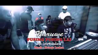 Download lagu Naruwe   Pusing lai   cipt. Cevin Syahailatua mp3