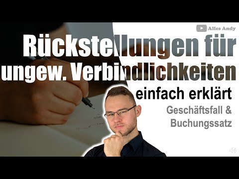 Rückstellungen für ungewisse Verbindlichkeiten buchen