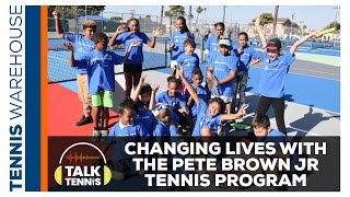 Pete Brown JR Tennis Changing Lives