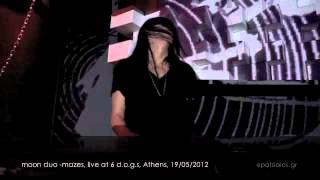 Moon Duo - Mazes @ Six D.O.G.S.