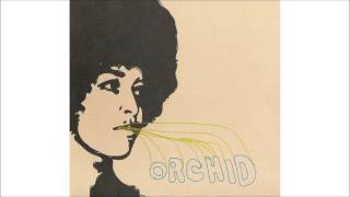 Orchid  - Gatefold (FULL ALBUM)