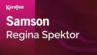 Samson - Regina Spektor | Karaoke Version | KaraFun