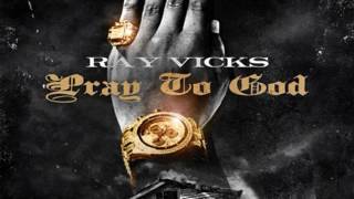 Ray Vicks - Pray To God