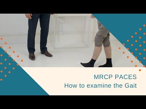 MRCP PACES Station 3: How to Examine the Gait