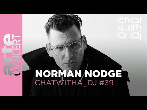 Norman Nodge at Chat with a DJ - ARTE Concert