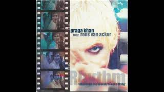 Praga Khan feat. Roos Van Acker – Rhythm (Extended Club Mix)