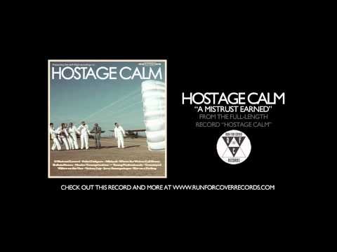 Hostage Calm - A Mistrust Earned (Official Audio)