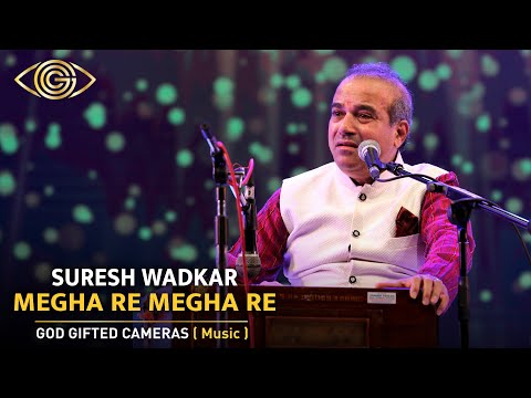 Suresh Wadkar | Megha Re Megha Re | God Gifted Cameras