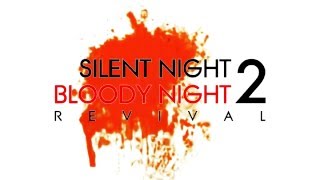Silent Night, Bloody Night 2: Revival - Full Trailer