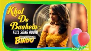 Khol de baahein,meri pyari bindu,official song