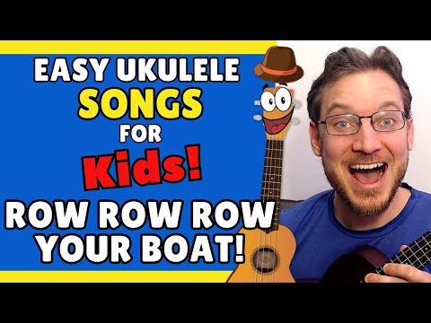 Row Row Row Your Boat! Easy Ukulele Songs for Kids!