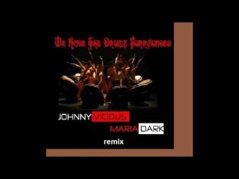 The Colombian Drum Cartel - We Have the Drumz Surrounded (Johnny Vicious and Maria Dark remix)
