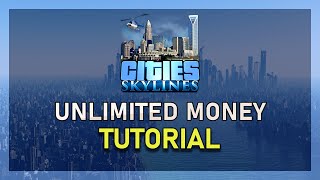 Cities Skylines - How To Get Unlimited Money & Unlock All Buildings