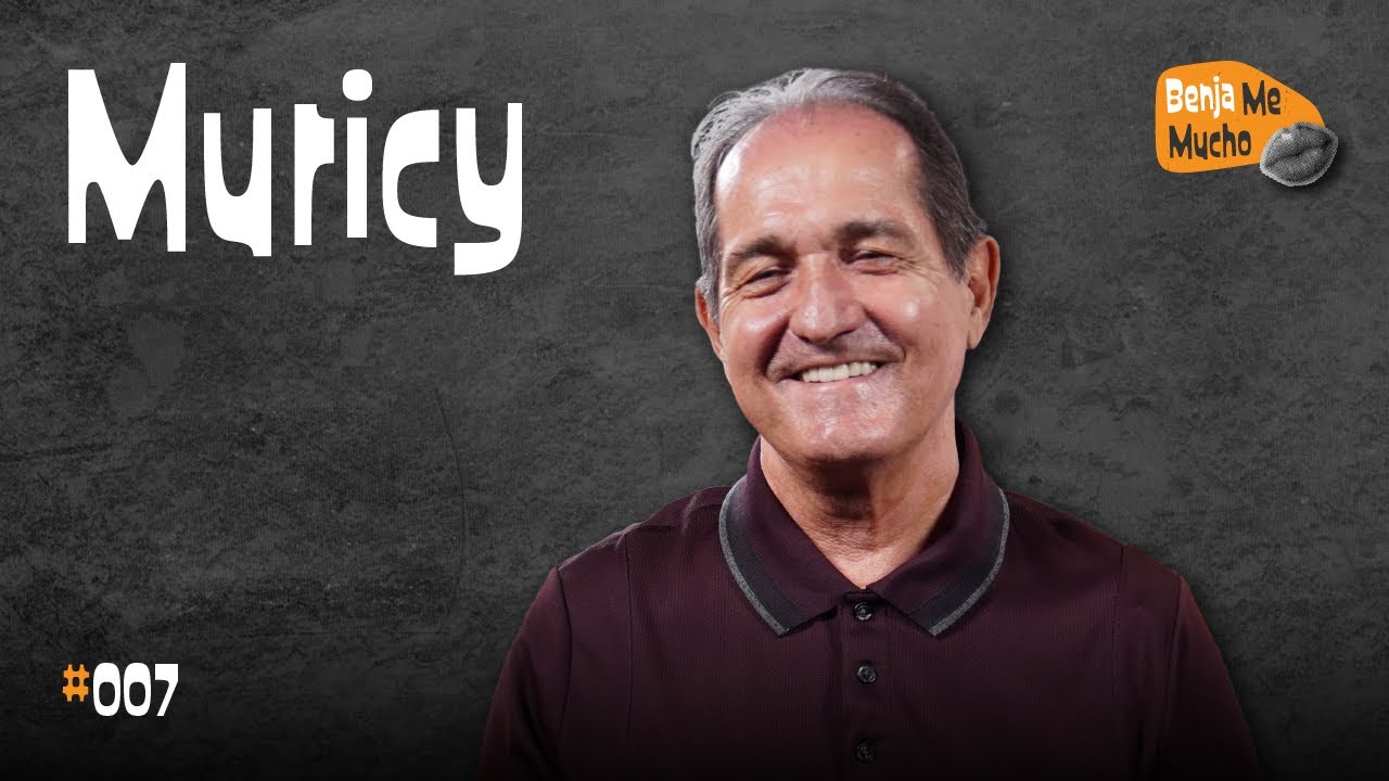 Benja Me Mucho #007 - Muricy Ramalho