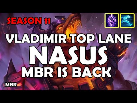 NASUS SEASON 11 | INFERNAL NASUS VS VLADIMIR | MBR IS BACK IN ACTION 2021 BABY