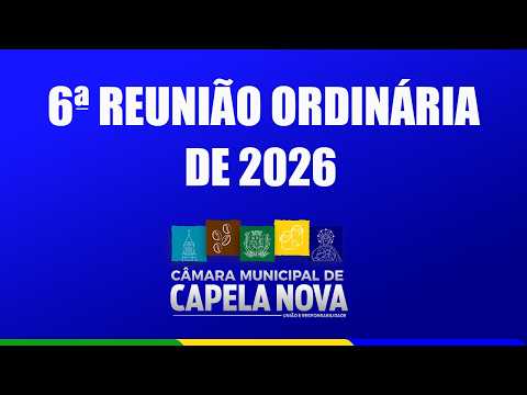 6ª REUNIÃO ORDINÁRIA - 29/05/2026