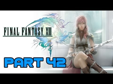 FINAL FANTASY XIII Walkthrough Part 42: Chapter 12 - Part 1/3 [BOSS: Proudclad]