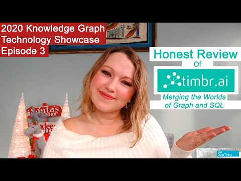 Knowledge Graph Technology Showcase E3: Timbr.ai Honest Review