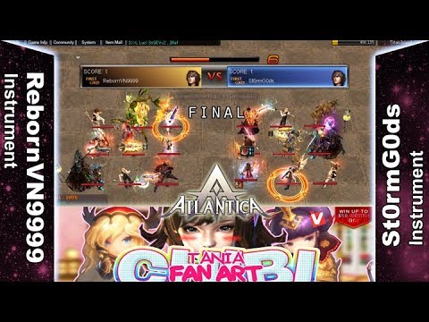 Titan 19/11/2017 AM: Final - RebornVN9999 vs St0rmG0ds - Atlantica Online