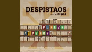 Vuelve a verme (con Georgina)