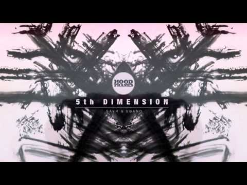 Inédito HOODFRAMES - 5th DIMENSION - Sayr & Ebano (prod. Sayr)