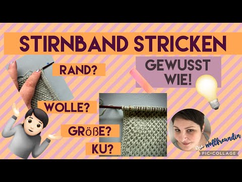 Ein Stirnband stricken - gewusst wie!