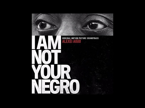 I Am Not Your Negro Soundtrack Tracklist