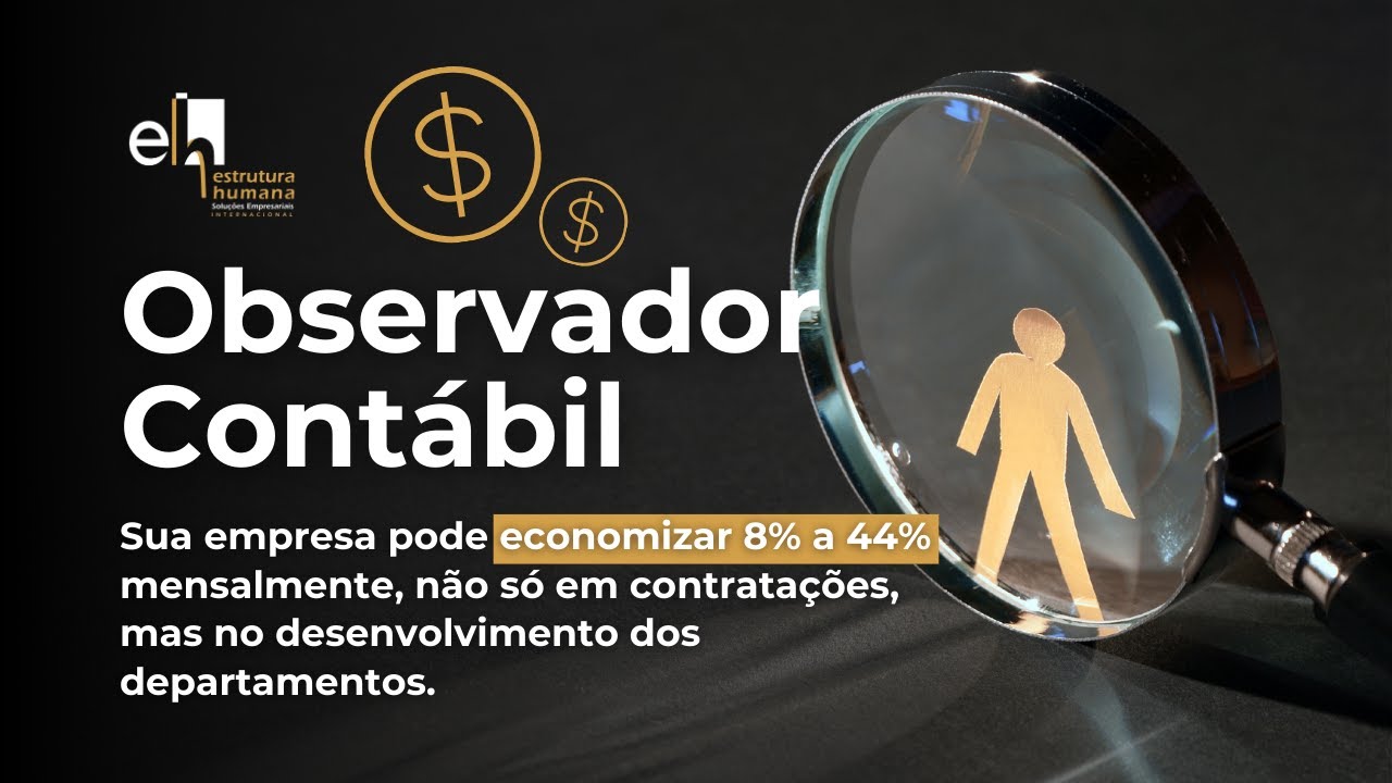 Transforme-se em um Observador Contábil e economize de 8% a 44% na sua empresa. Comece agora!