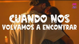Carlos Vives - Cuando Nos Volvamos a Encontrar ft. Marc Anthony