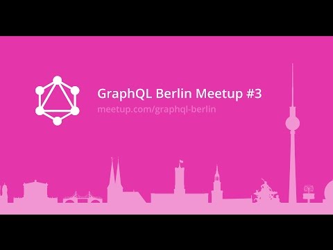 GraphQL Berlin Meetup #3