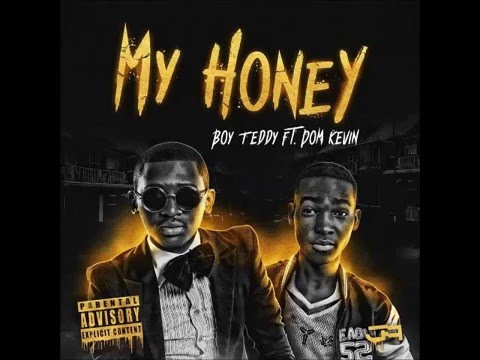 Boy Teddy Feat  Dom Kevin -  My Honey