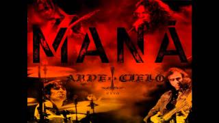 MANÁ manda una señal (arde el cielo)