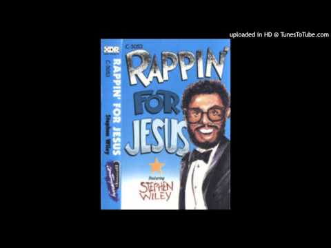 Stephen Wiley - Rappin For Jesus 1986