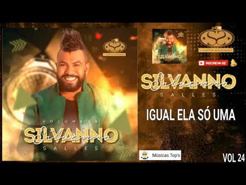 SILVANNO SALLES 2019 - IGUAL ELA SÓ UMA [CD VOL 24]
